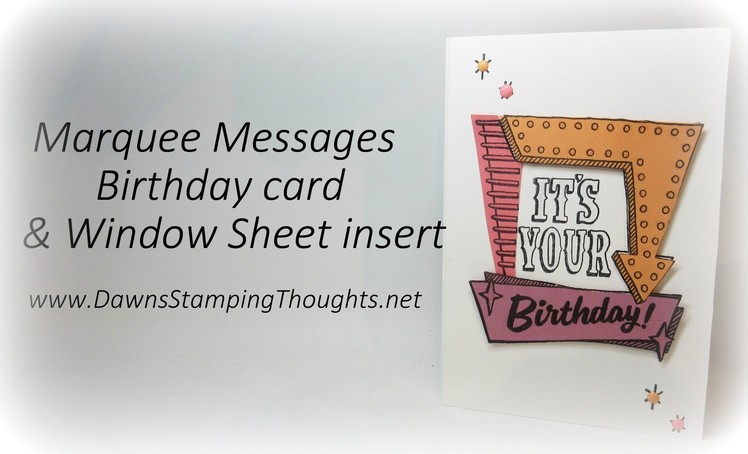 It's Your Birthday card  with  window sheet insert using  Marquess Messages  stamp set from Stampin'