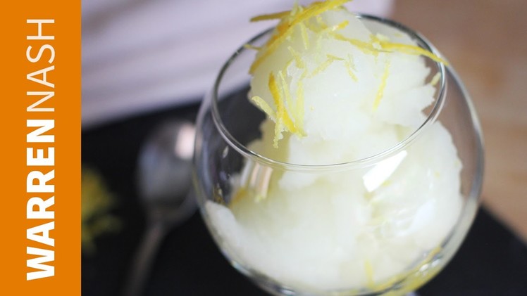Lemon Sorbet without ice cream maker - 60 Second Vid - Recipes by Warren Nash