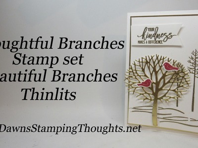 Thoughtful Branches stamp set with Beautiful Branches Thinlits from Stampin'Up!