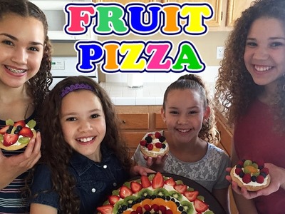 Yummy Fruit Pizza! (Haschak Sisters)