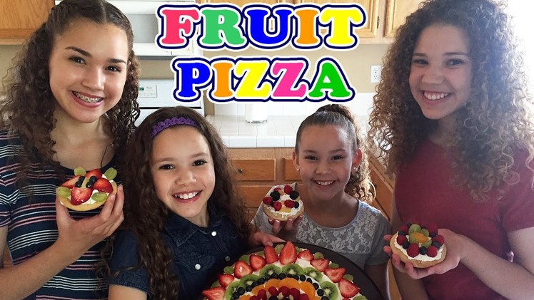 Yummy Fruit Pizza! (Haschak Sisters)