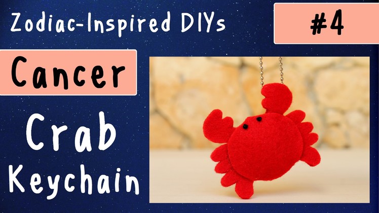 CANCER - Crab Keychain | No-Sew | Zodiac-Inspired DIYs #4
