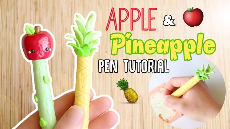 Cute Apple and Pineapple Pen│Polymer Clay Tutorial