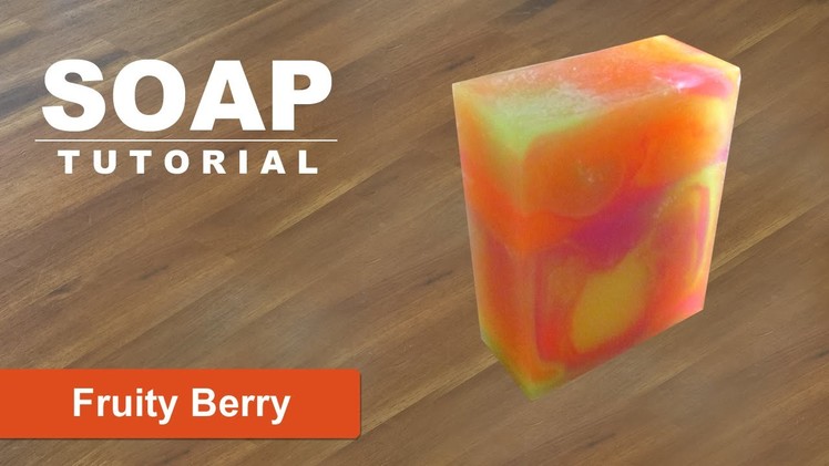 Fruity Berry, Melt and Pour Soap Tutorial