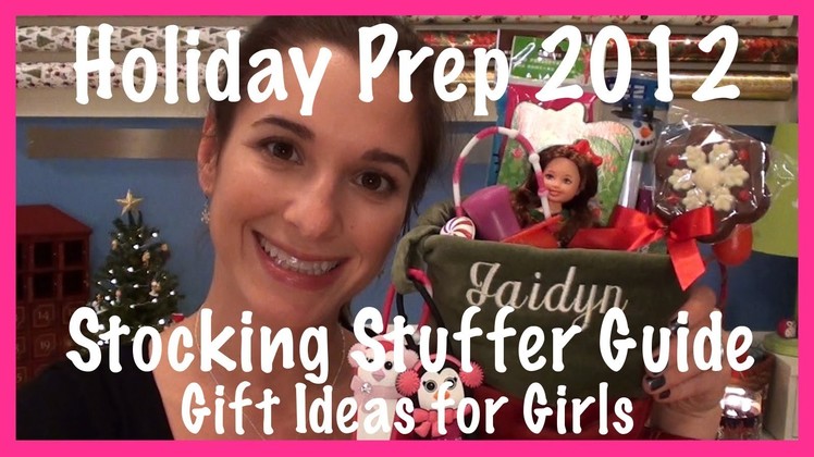 Holiday Prep 2012: Stocking Stuffer Guide (Gift Ideas for Girls)