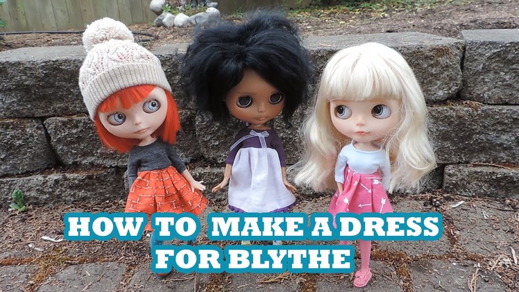 How To Make a Dress for blythe - Part 3
