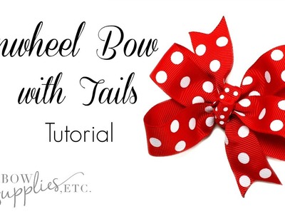 How to Make a Pinwheel Bow with Tails - Hairbow Supplies, Etc.