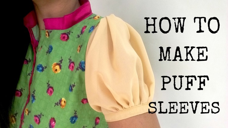 HOW TO MAKE PUFF SLEEVES | SEWING TUTORIAL | ANJALEE SHARMA