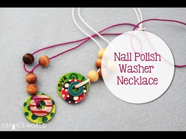 Nail Polish Washer Necklace|Sophie's World