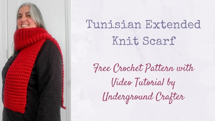 Tunisian Extended Knit Scarf tutorial - free crochet pattern
