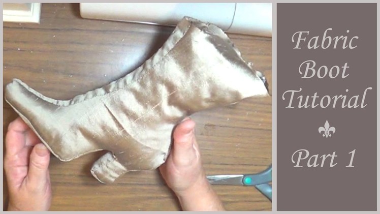 Vintage Style Fabric Boot Tutorial - Part 1