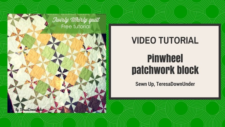 2 minute pinwheel patchwork block - video tutorial