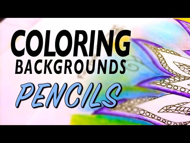 Coloring Backgrounds : Pencil Basics (1 of 5 Series)