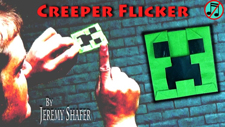 Creeper Flicker (no music)