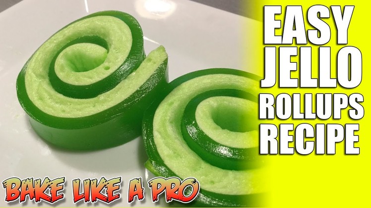 Easy JELLO Roll Ups Recipe - Super FAST !