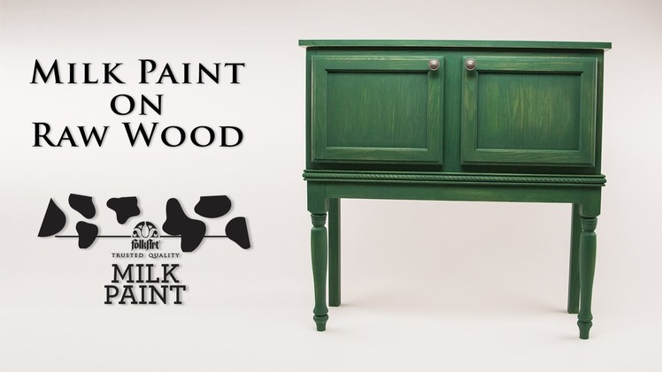 How To Use Milk Paint on Raw Wood