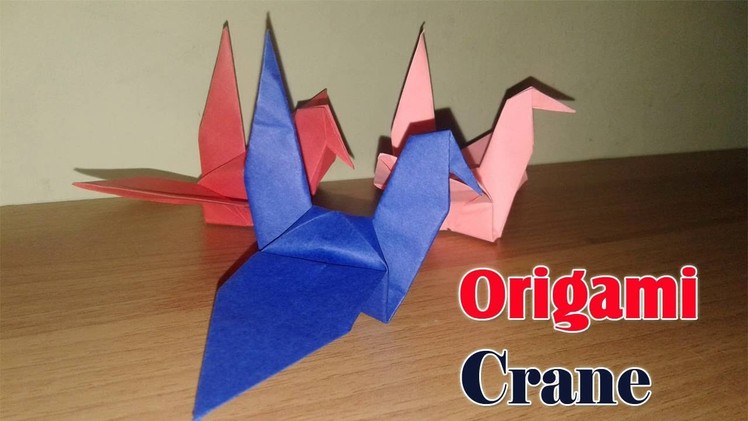ORIGAMI CRANE -  Folding Origami Tutorial
