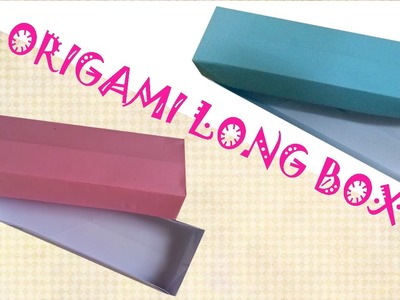 Origami Easy - Origami Long Box Tutorial