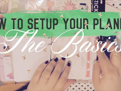 Setting Up Your Planner: The Basics