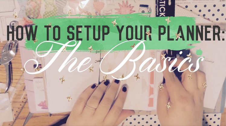 Setting Up Your Planner: The Basics