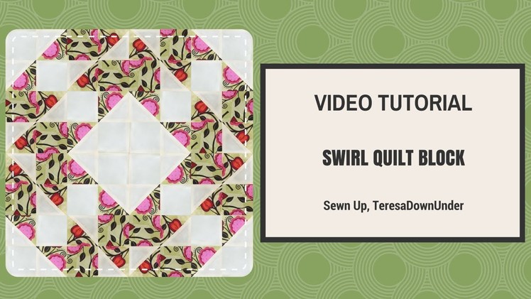 Video tutorial: swirl quilting block - quick and easy