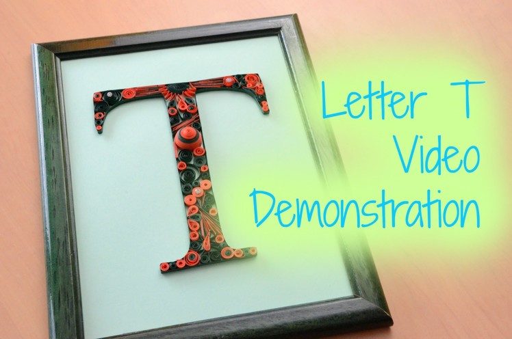 Framed Paper Quilling Letter T - Orange and Green