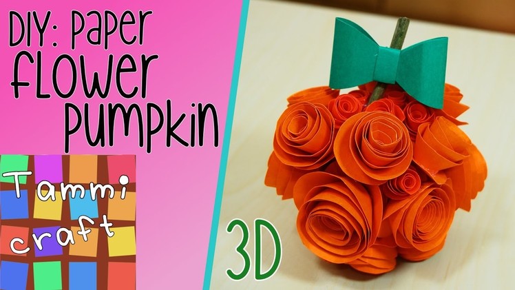 How to Make a Paper Pumpkin with Paper Flowers - Fall Table Decoration