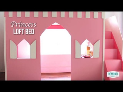 How to Make a Princess Loft Bed