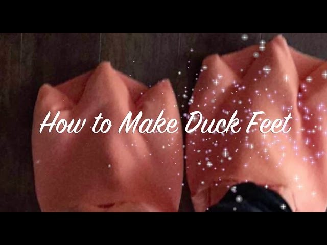 How to Make Duck Feet