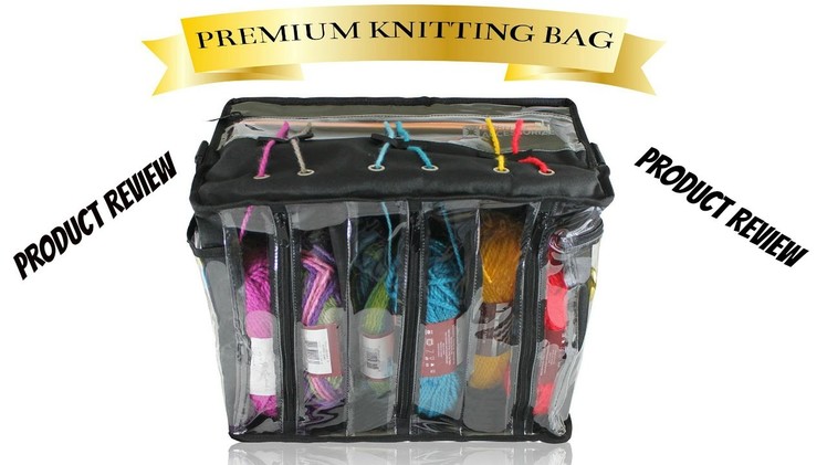 Premium Knitting.Crochet Bag Product Review