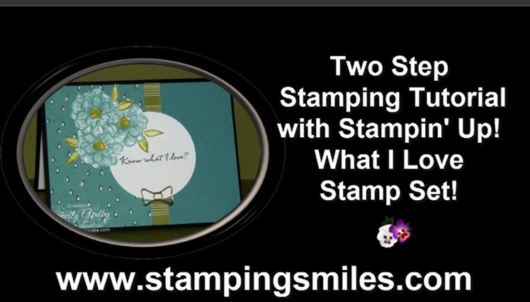 Two Step Stamping Tutorial with What I Love Stamp Set