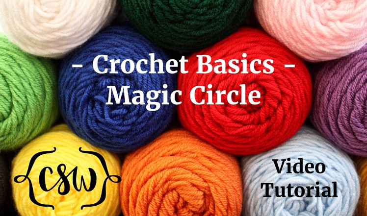 Crochet Basics - Magic Circle