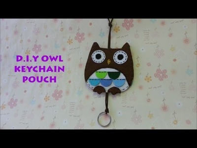 DIY Fashion creative owl keychain pouch tutorial
