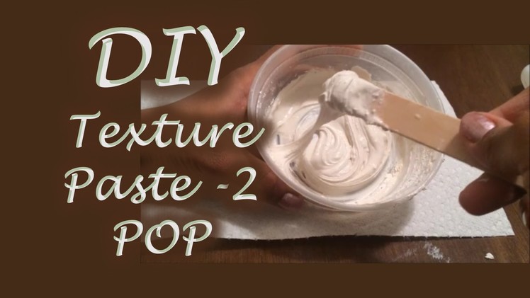 Making Your Own Texture Paste!