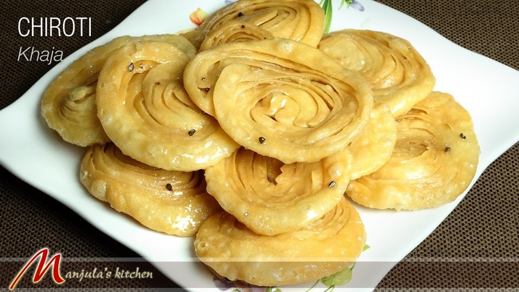 Chiroti (Khaja) - Indian Pastry Recipe by Manjula