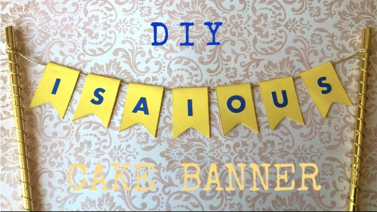 DIY CAKE BANNER