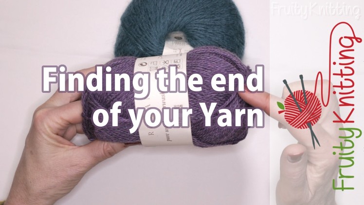 Finding the End of your Yarn