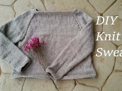 How to Knit a Sweater Part #2-2 (Raglan Style)
