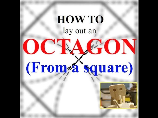 How to lay out an Octagon (from a square)