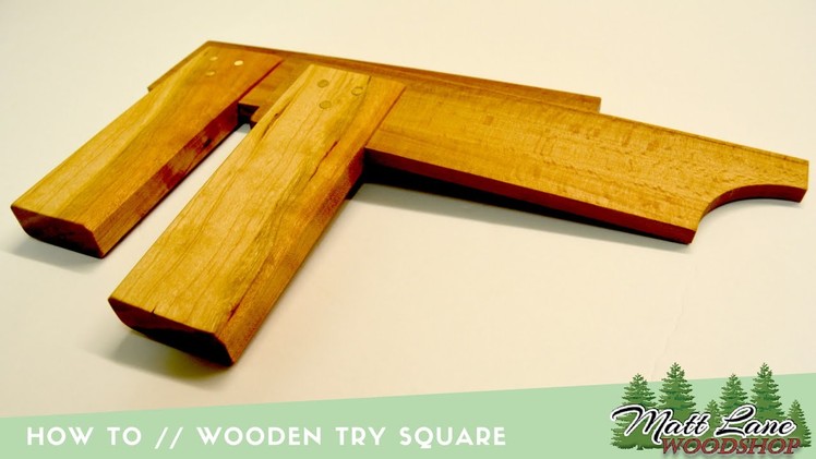 How To. Wooden Try Square