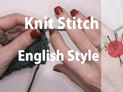 Knit Stitch - English Style