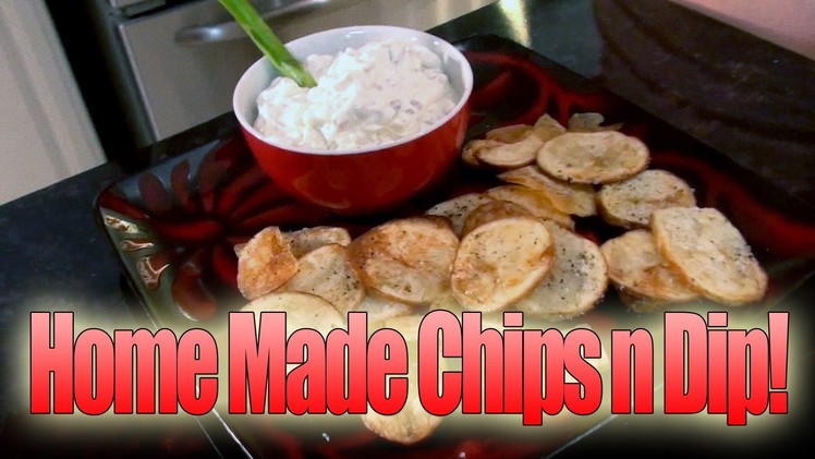 Mariah Milano's Homemade Potato Chips with Bleu Cheese Dip!