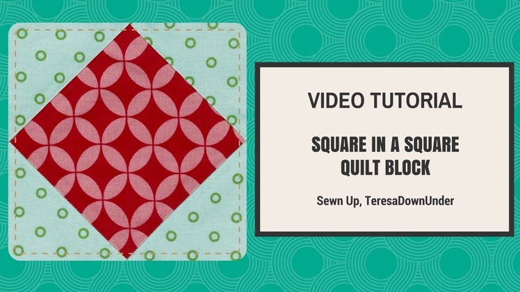 Quick and easy square in a square quilt block video tutorial