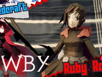 Rooster Teeth RWBY Papercraft ~ Ruby Rose ~