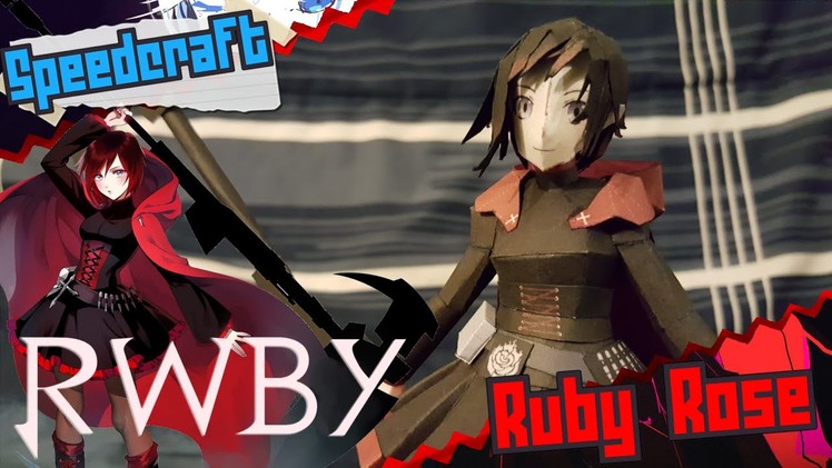 Rooster Teeth RWBY Papercraft ~ Ruby Rose ~