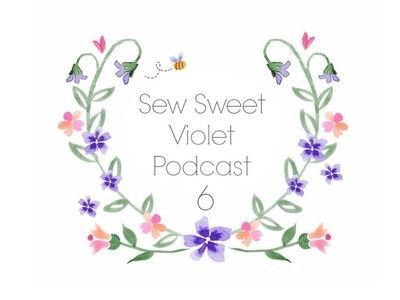 Sew Sweet Violet episode 6 . .  Busy Merry~a~long~ing!