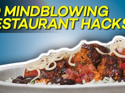 10 Mind Blowing Restaurant Hacks That Will Change The Way You Eat