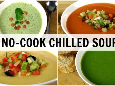 4 No-Cook Chilled Soups (Weight Loss Recipes)