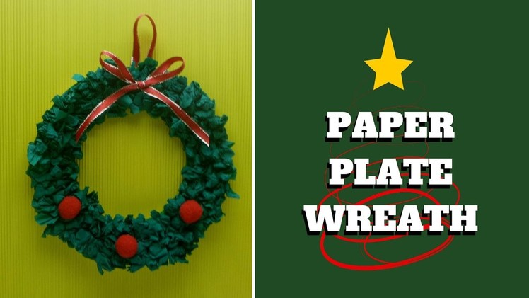 Christmas Craft - Paper Plate Wreath - Paper Plate Craft