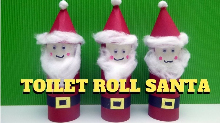 Christmas Craft - Toilet Paper Roll Santa Claus - Toilet Paper Roll Craft